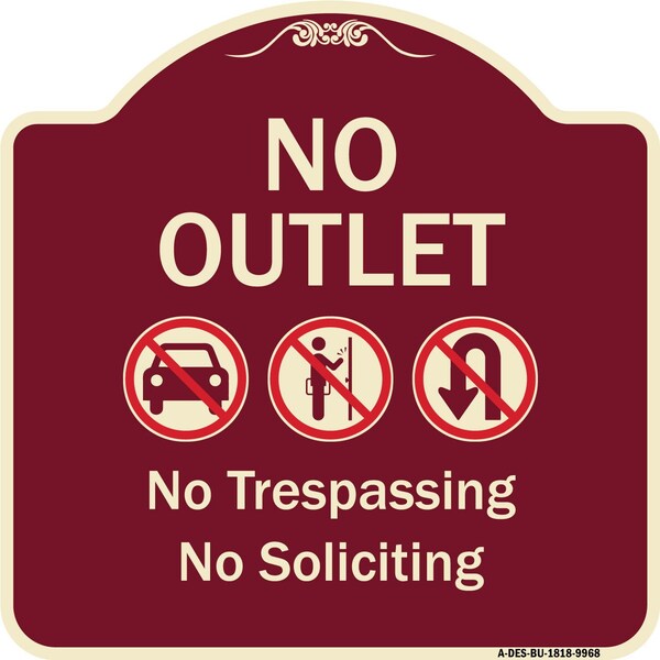 Signmission Designer Series-No Outlet No Trespassing Or Soliciting With No Car And No U-tu, 18" H, BU-1818-9968 A-DES-BU-1818-9968 - main